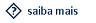 Saiba mais